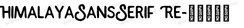 HimalayaSansSerif Re字体转换